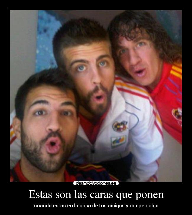 Estas son las caras que ponen -