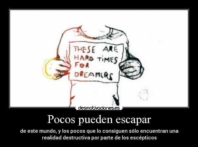 Pocos pueden escapar - 