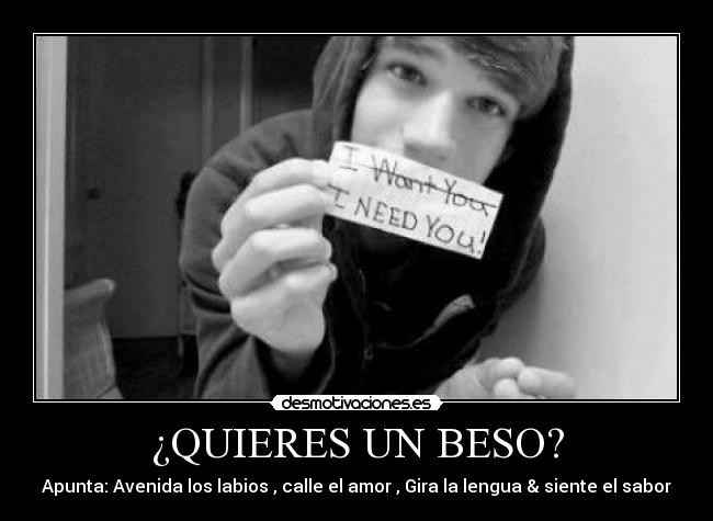 ¿QUIERES UN BESO? -