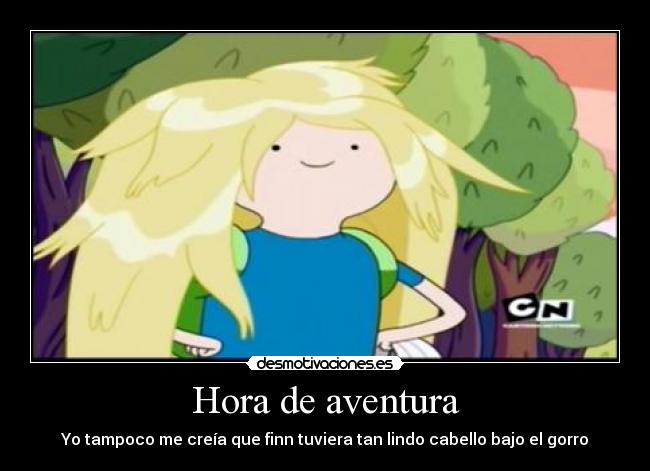 Desmotivaciones (Hora de aventura) + Yapa Desmotivaciones (Hora de aventura) + Yapa