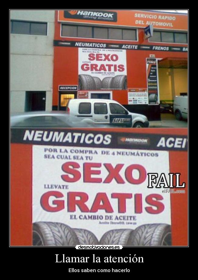 Llamar la atención - Ellos saben como hacerlo