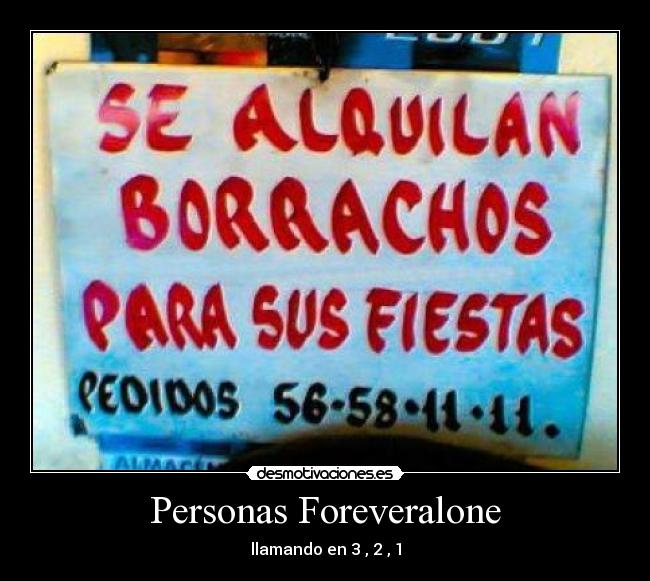 Personas Foreveralone - llamando en 3 , 2 , 1