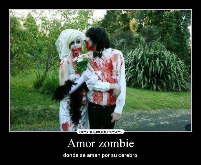 Amor zombie -