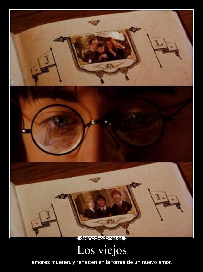 Los viejos - amores mueren, y renacen en la forma de un nuevo amor.