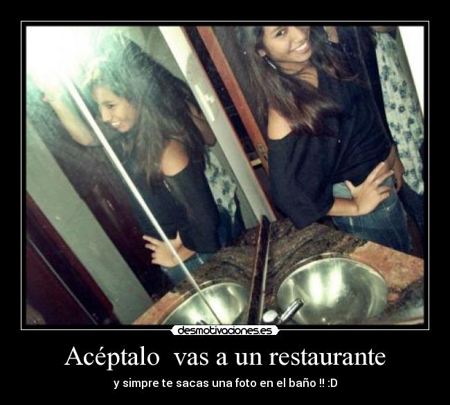 Acéptalo vas a un restaurante -