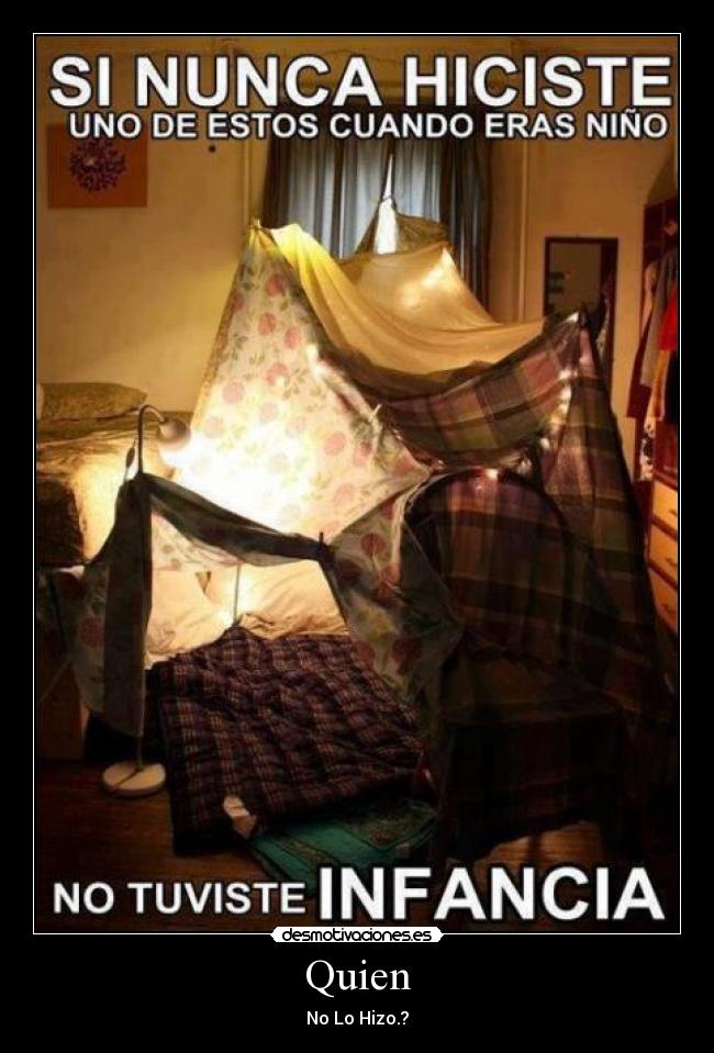 Quien - No Lo Hizo.?