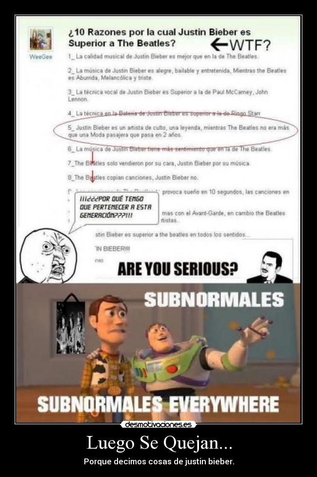 Luego Se Quejan... - Porque decimos cosas de justin bieber.