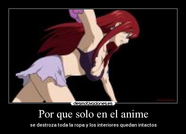 Por que solo en el anime - 