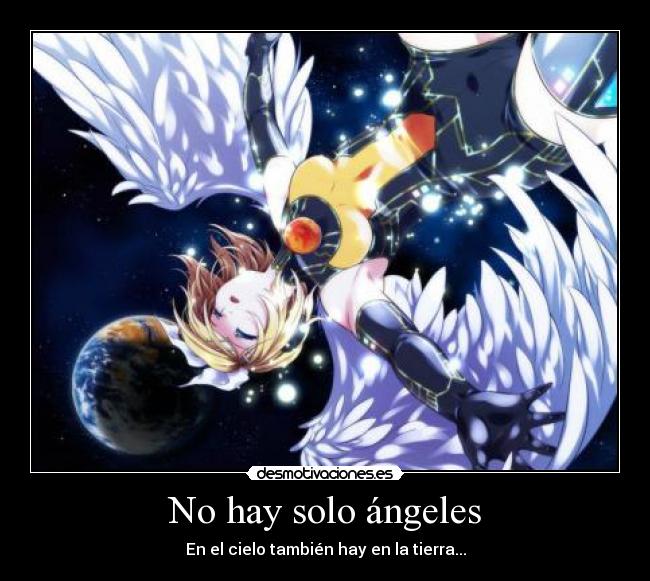 No hay solo ángeles - En el cielo también hay en la tierra...