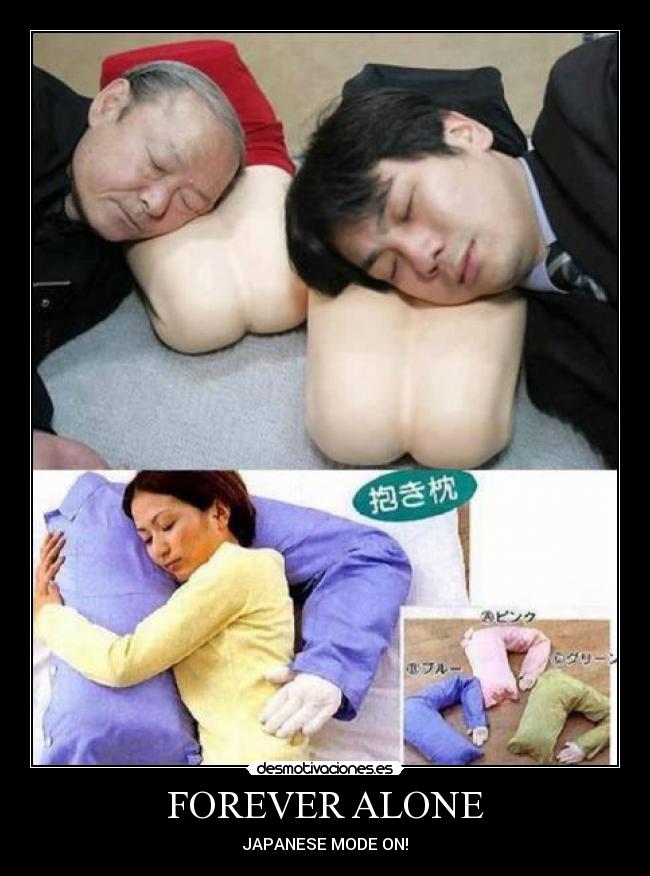 FOREVER ALONE - JAPANESE MODE ON!