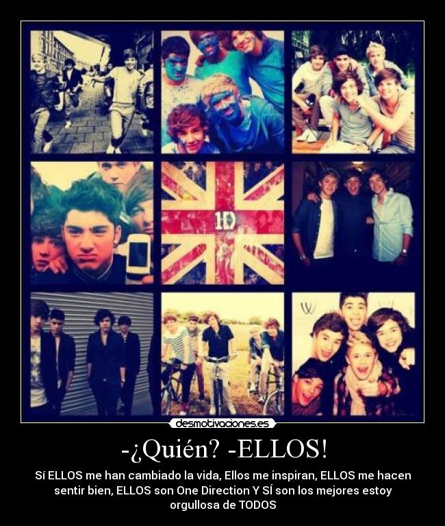 -¿Quién? -ELLOS! - 