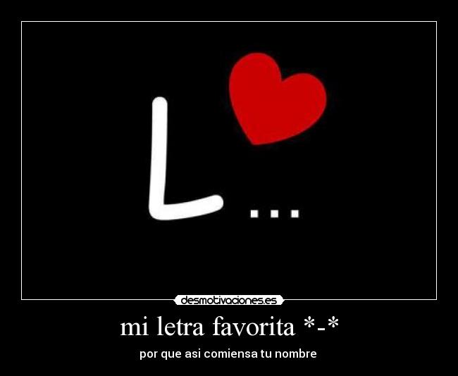 mi letra favorita *-* -