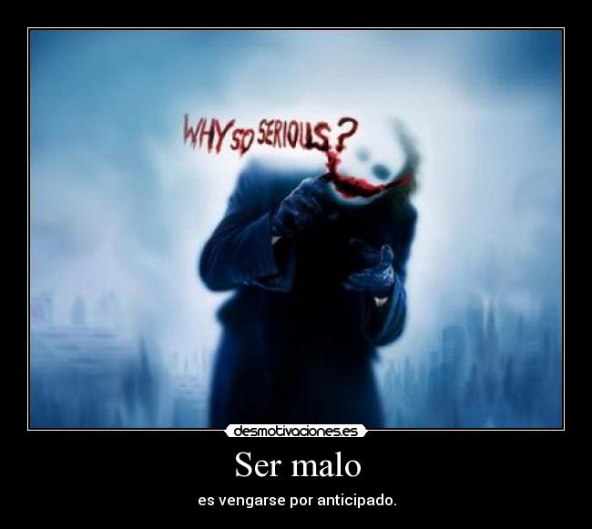 carteles has sido malo grrrr desmotivaciones