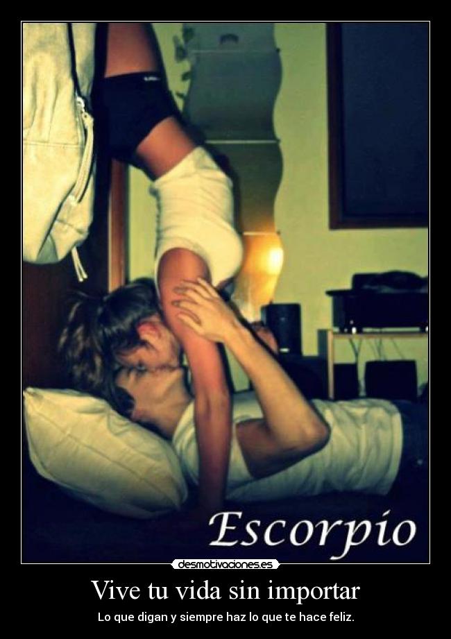 Vive tu vida sin importar - Lo que digan y siempre haz lo que te hace feliz.