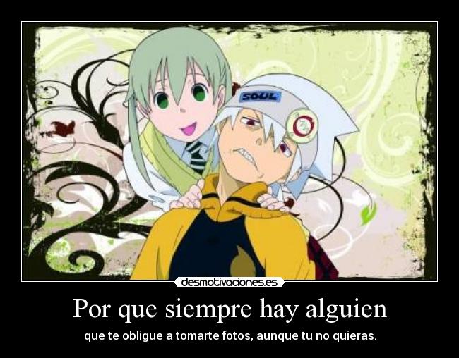 Por que siempre hay alguien -