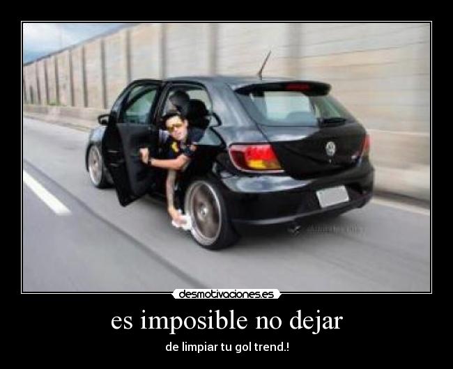 es imposible no dejar -