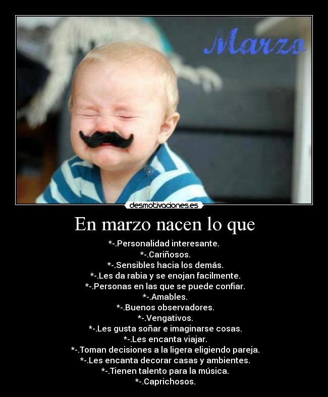 En marzo nacen lo que -