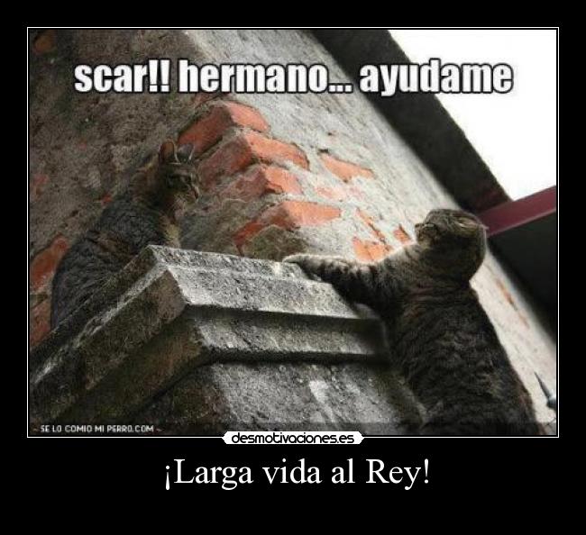 ¡Larga vida al Rey! -