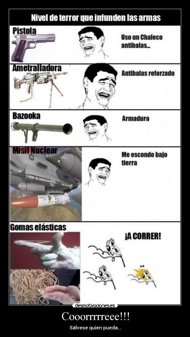 Cooorrrrreee!!! - Sálvese quien pueda...