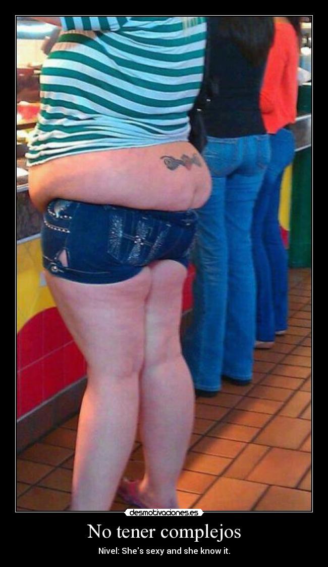No tener complejos - Nivel: Shes sexy and she know it.