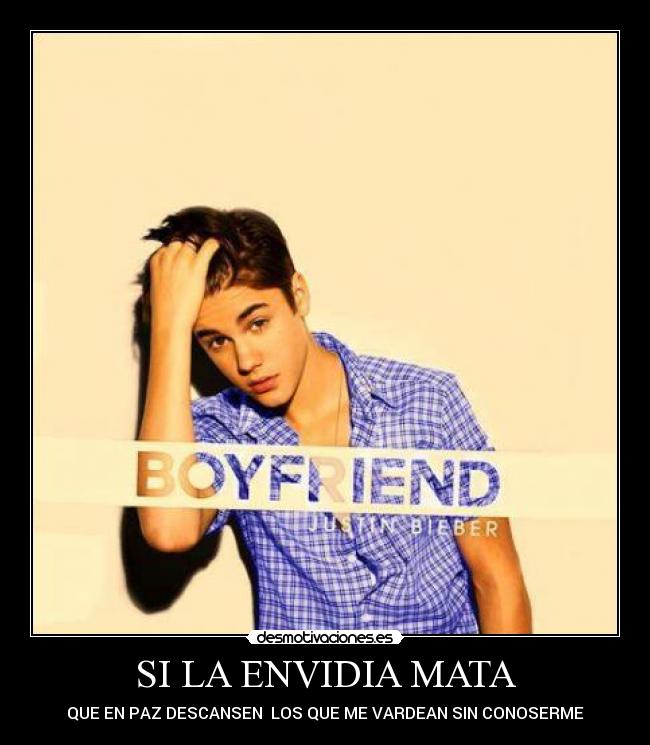 SI LA ENVIDIA MATA - QUE EN PAZ DESCANSEN LOS QUE ME VARDEAN SIN CONOSERME