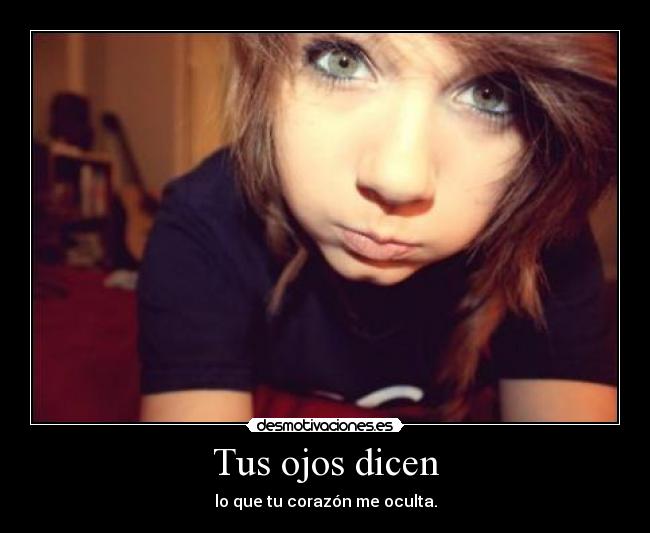 Tus ojos dicen -