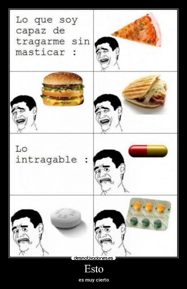 Esto - es muy cierto