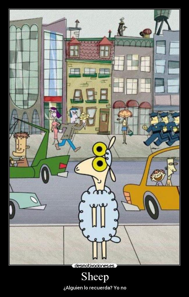 Sheep - ¿Alguien lo recuerda? Yo no
