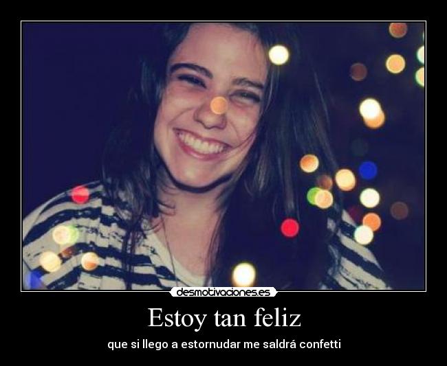 Estoy tan feliz - 