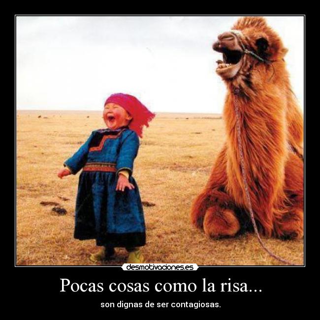 Pocas cosas como la risa... -