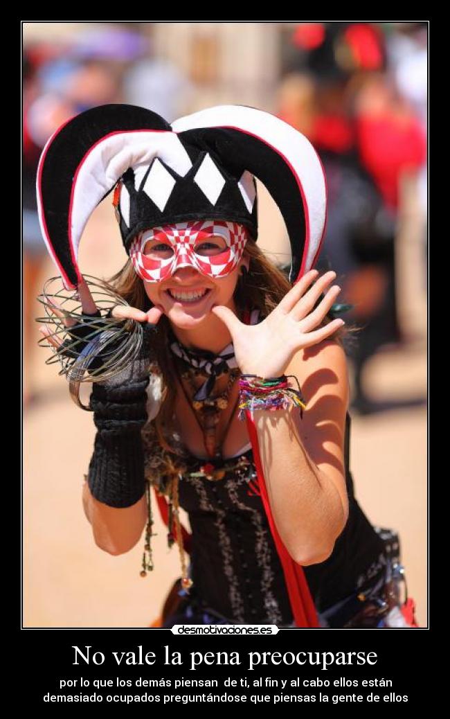 No vale la pena preocuparse - 