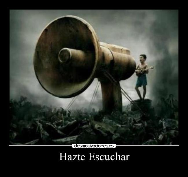 Hazte Escuchar -