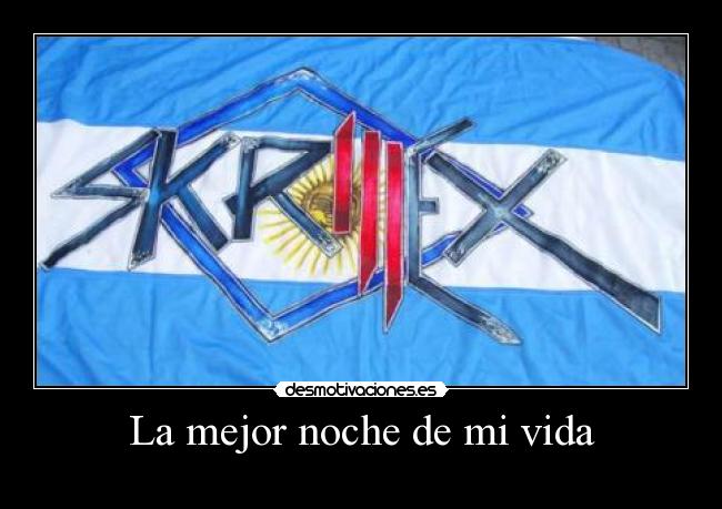 carteles vida skrillex argentina tube tan cerca casi toco sin duda mejor desmotivaciones