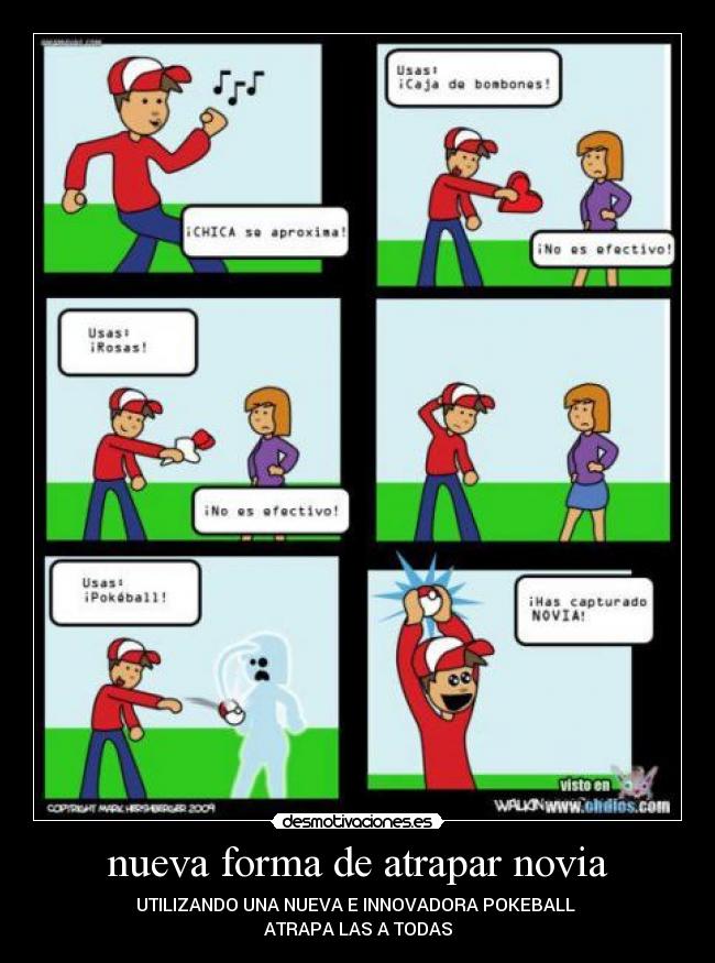 nueva forma de atrapar novia -