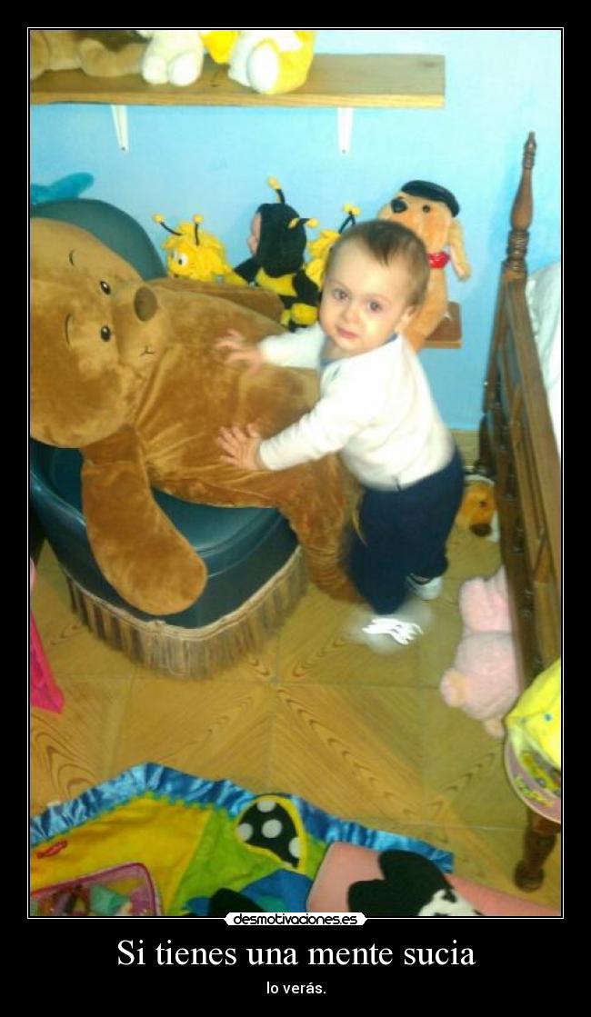 Si tienes una mente sucia - lo verás.