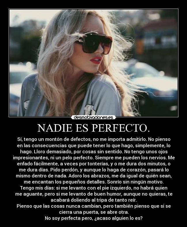 NADIE ES PERFECTO. -