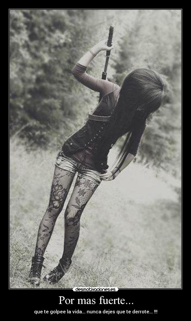 Por mas fuerte... - 