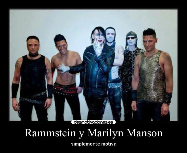 Rammstein y Marilyn Manson - 