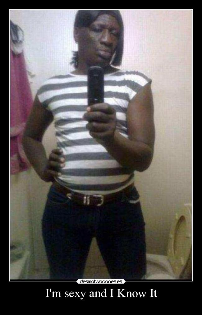 Im sexy and I Know It -