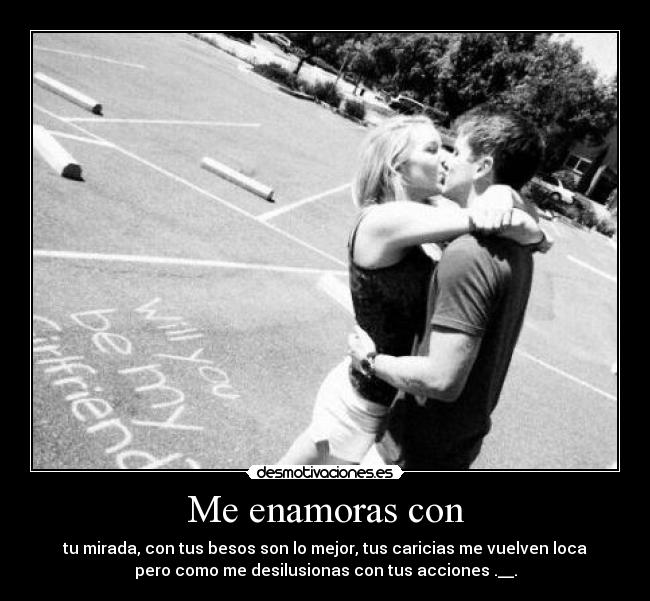Me enamoras con - 