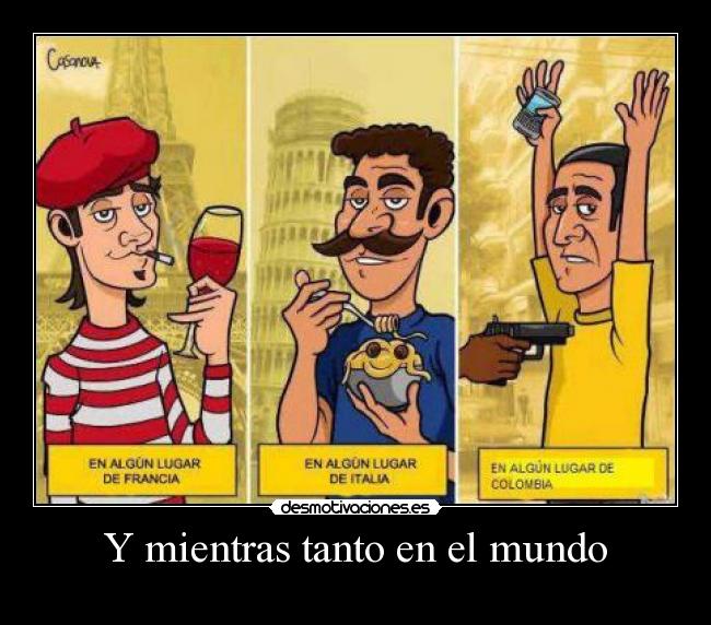 Y mientras tanto en el mundo - 