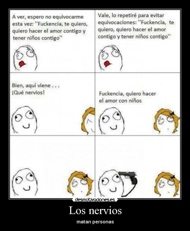 Los nervios - matan personas