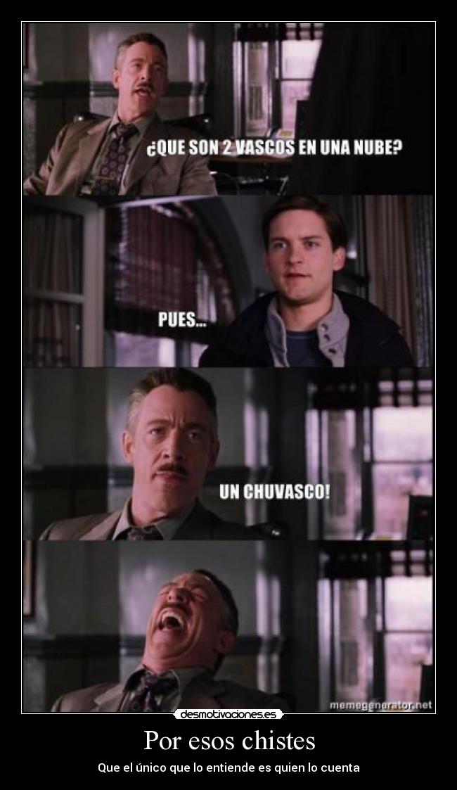 Por esos chistes - Que el único que lo entiende es quien lo cuenta