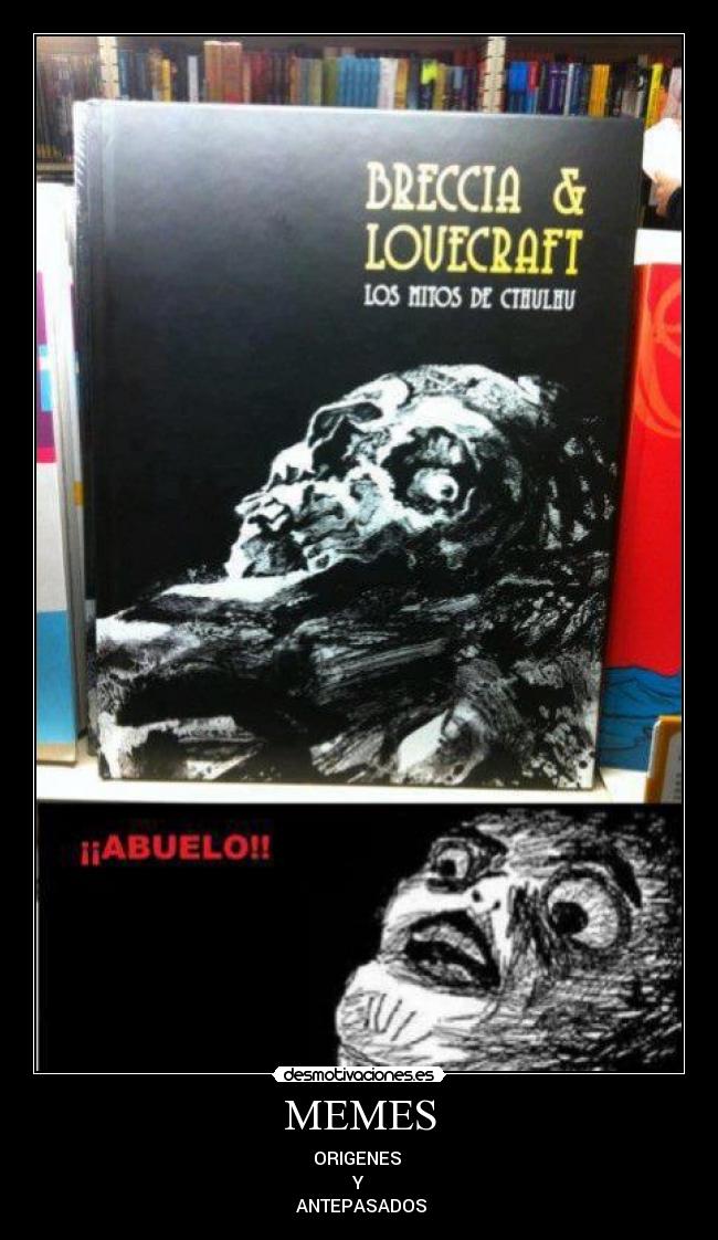 MEMES - ORIGENES
Y
ANTEPASADOS