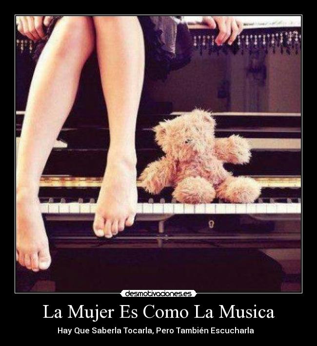 La Mujer Es Como La Musica -