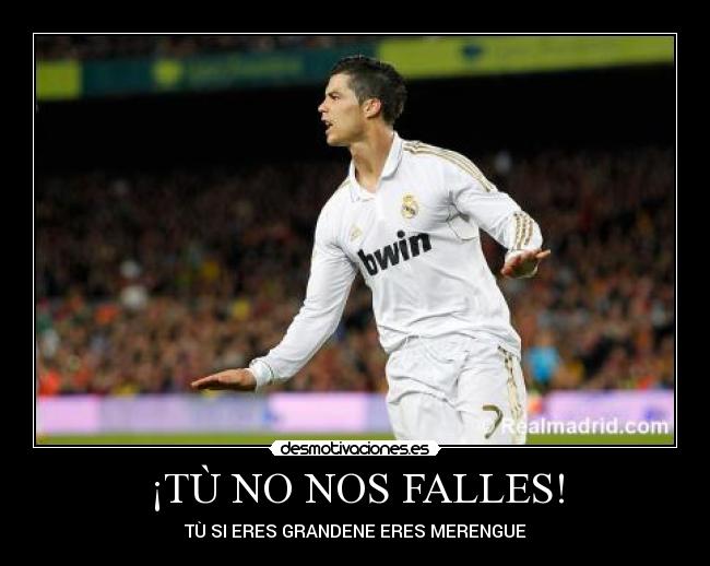 ¡TÙ NO NOS FALLES! -