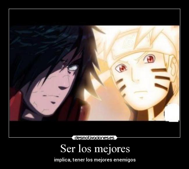 Ser los mejores - implica, tener los mejores enemigos