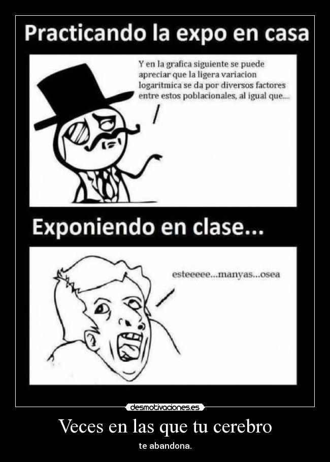 Veces en las que tu cerebro - te abandona.