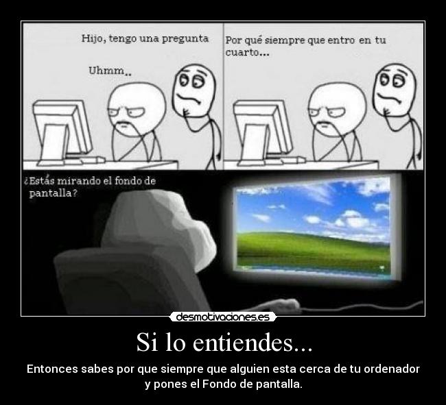 Si lo entiendes... -