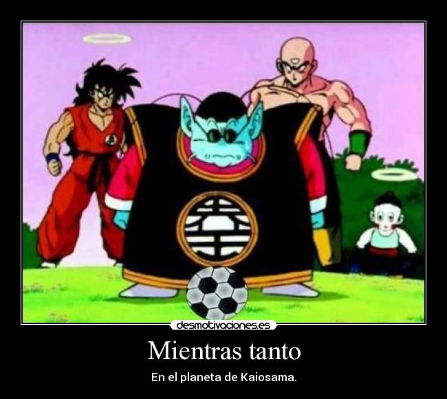 Mientras tanto - En el planeta de Kaiosama.